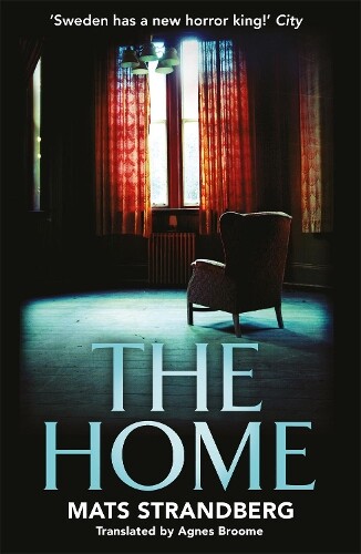 Mats Strandberg The Home (Tascabile)