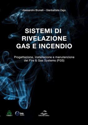 SISTEMI DI RILEVAZIONE GAS E INCENDIO  - BRUNELLI ALESSANDRO, ZAGO GIANBATTISTA