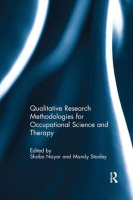 Qualitative Research Methodologies for Occupational Science, New Zealand) S ...