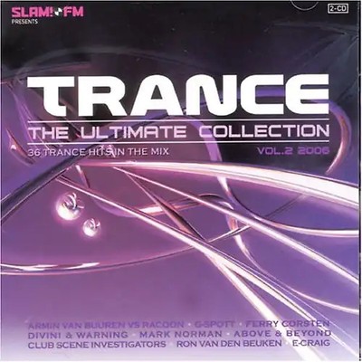 Trance the Ultimate Collection - Trance: The Ultimate Collection 2006, Vol. 2