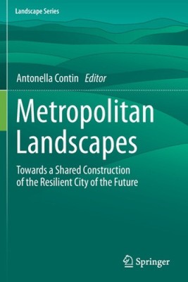 Metropolitanlandschaften: Auf dem Weg zu einem gemeinsamen Bau der widerstandsfähigen Stadt