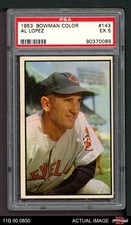 1953 Bowman #143 Al Lopez Indians HOF PSA 5 - EX