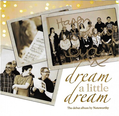 Noteworthy - Dream A Little Dream - CD