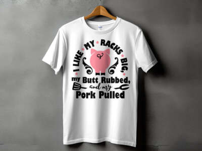 I Like Pig My Racks Big Quality Outdoors Cooking BBQ Grill Tee-Shirt All Sizes