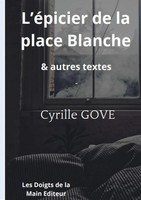 Cyrille Gove | L'éPicier de la Place Blanche | Taschenbuch | FranzöSisch (2024)