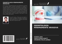 OdontologÍA MÍNimamente Invasiva Kanika Jain
