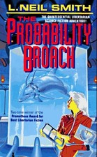 THE PROBABILITY BROACH By L. Neil Smith & Andrea Millen Rich **Mint Condition**