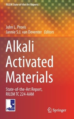 Provis - Alkali Activated Materials   State-of-the-Art Report RILEM T - X555z
