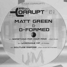 Matt Green & D-Formed - Base.Corrupt #1 (12")