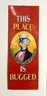 1970s  - THIS PLACE IS BUGGED - 19 inch Tin Litho Sign, Vintage Counter Culture