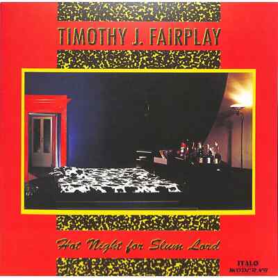 Timothy J. Fairplay / HOT NIGHT FOR SLUM LORDS EP / Italo Moderni / IM013 / 12 