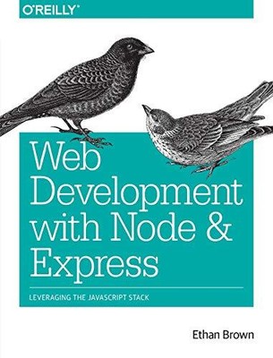 Web Development with Node and Express, Brown, Ethan