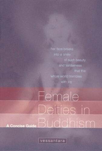Explore Female Deities in Buddhism with Vessantara’s Concise Guide