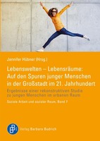 Lebenswelten - LebensräUme: Auf Den Spuren Junger Menschen In Der GroßStadt ...