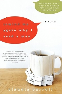Claudia Carroll Remind Me Again Why I Need a Man (Taschenbuch)