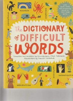 The Dictionary of Difficult Words: With more than 400 perplexing words to te...