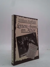 Letters From An Actor by William Redfield