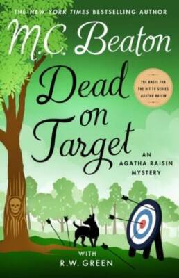 Dead on Target: An Agatha Raisin Mystery (Agatha Raisin Mysteries, 34) - GOOD