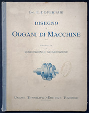 DISEGNO DI ORGANI DI MACCHINE E. De Ferrari UTET 1925