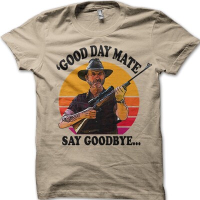 WOLF CREEK T-Shirt - Retro Mick Taylor Tee Say Goodbye - Dark Humor T-Shirt