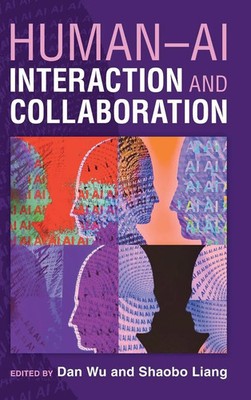 Dan Wu (u. a.) | Human-AI Interaction and Collaboration | Buch | Englisch (2025)