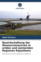 Bewirtschaftung Der Wasserressourcen In Ariden Und Semiariden Regionen...