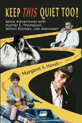 Keep This Quiet Too! Margaret A. Harrell Taschenbuch Kartoniert / Broschiert