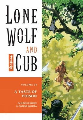 Lone Wolf and Cub Volume 20: A Taste o..., Koike, Kazuo