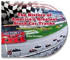 History of America's Greatest Stock Car Tracks : From Daytona to the...
