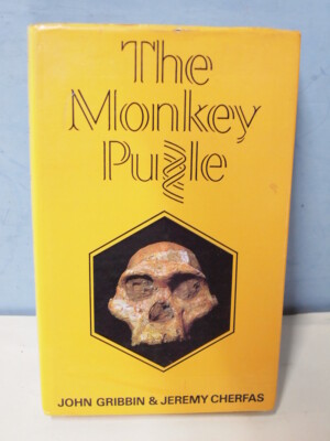 THE MONKEY PUZZLE, GRIBBEN & CHERFAS 1982 SIGNED HB 1st EDITION HUMAN EVOLUTION