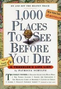 1,000 Places to See Before You Die: A Traveler's Life List - Paperback - GOOD
