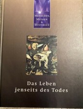 Menschen, Mythen&Mysterien Das Leben jenseits des Todes sehr gut