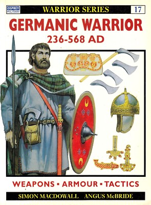 20755/ Osprey   Warrior Series   No 17 - Germanic Warrior   236-568 AD