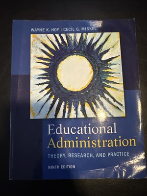 Educational Administration: Theory Research and Practice 9e Global Edition