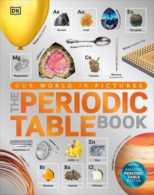 The Periodic Table Book: A Visual Encyclopedia of the Elements by DK (English) H
