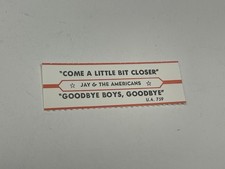 Jukebox Title Strip Jay & The Americans Come A Little Bit Closer Goodbye Boys