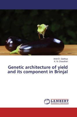 Ankit D. Gadhiya (u. a.) | Genetic architecture of yield and its component in...
