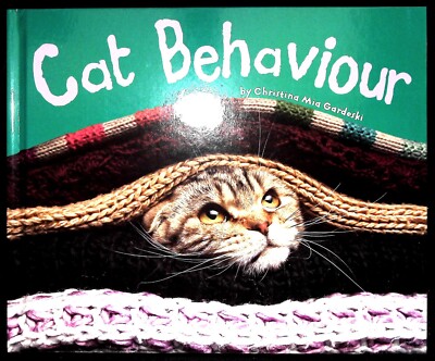 Cat Behaviour by Christina Mia Gardeski (Hardback) Children 4-8 Learning Book