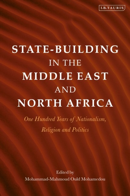 State-Building in the Middle East and North Africa (Paperback Book)