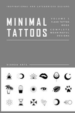 Minimal Flash Tattoo Design Art Book: Complete Meaningful Small Tattoo Designs A