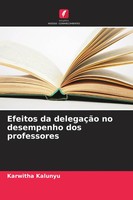 Karwitha Kalunyu | Efeitos Da DelegaçãO No Desempenho Dos Professores | Buch
