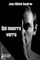 Jean-Michel Gaudron | Qui Mourra Verra | Taschenbuch | FranzöSisch (2023)