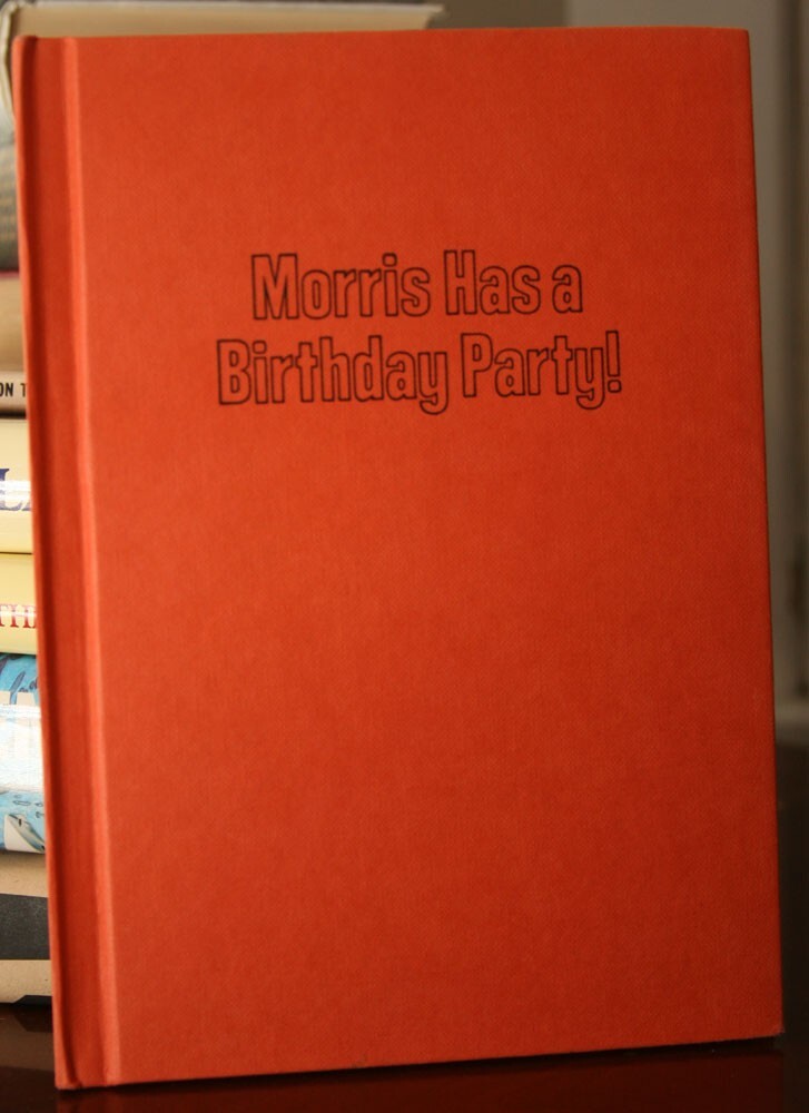 Morris Has a Birthday Party! by Bernard Wiseman 1983 HC/DJ FIRST