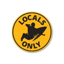 Locals Only Surfing Decorative Sign, Custom Aluminum Sign
