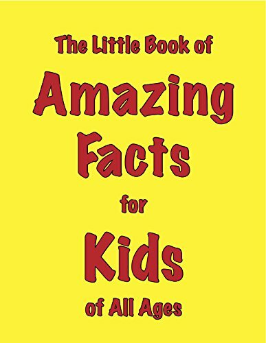 The Little Book of Amazing Facts for Kids of All Ages,Martin Ellis