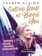 Getting Good at Being You: Learning to Love Who God Made You to Be - VERY GOOD
