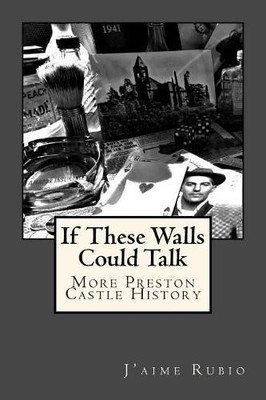 J'Aime Rubio If These Walls Could Talk (Paperback)