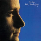 PHIL COLLINS - Hello, I Must Be Going! CD