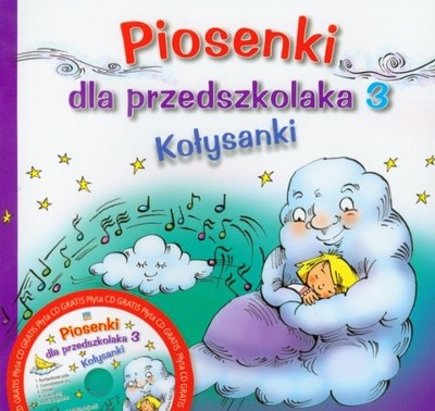 Piosenki dla przedszkolaka 3 Ko?ysanki + CD by Mi?, Adriana Book The Fast Free