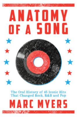 #ad Anatomy of a Song: The Oral History of 45 Iconic Hits That Changed Rock GOOD $4.57